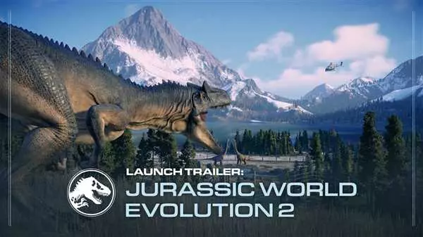Jurassic world 2 evolution - увлекательное продолжение знаменитой франшизы